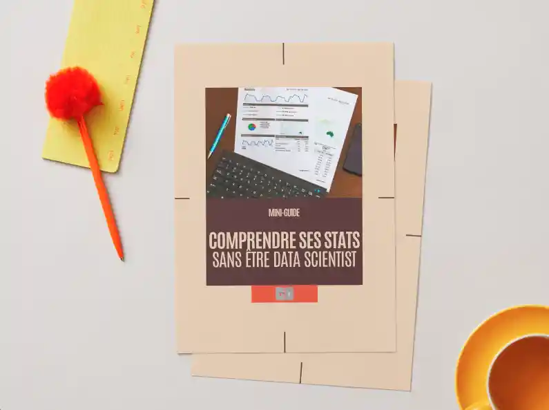 mini-guide : comprendre ses stats sans être data scientist - guides digitaux