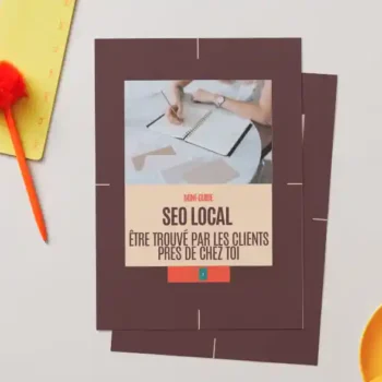 Mini-guide SEO local : être trouvé par les clients près de chez toi - guides digitaux